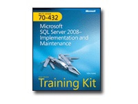 MCTS Self-Paced Training Kit (Exam 70-432): Microsoft SQL Server 2008 - Imp