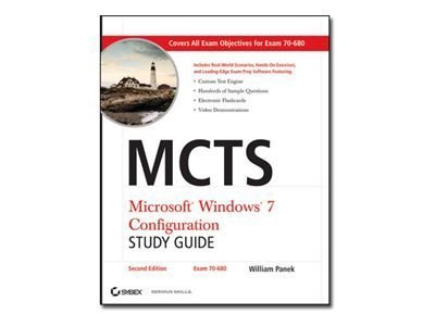MCTS Microsoft Windows 7 Configuration - Study Guide (Exam 70-680) - self-t