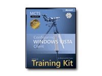 MCTS Self-Paced Training Kit (Exam 70-620): Configuring Windows Vista Clien