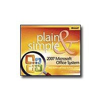 The 2007 Microsoft Office System - Plain & Simple - reference book