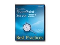 Microsoft Office SharePoint Server 2007 - Best Practices - reference book