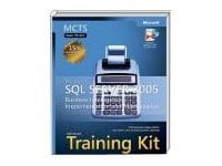 MCTS Self-Paced Training Kit (Exam 70-445): Microsoft SQL Server 2005 Busin
