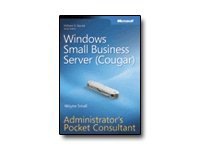 Windows Small Business Server 2008 - Administrator's Pocket Consultant - po