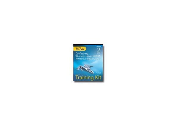 MCTS Self-Paced Training Kit (Exam 70-642): Configuring Windows Server 2008 Network Infrastructure - self-training