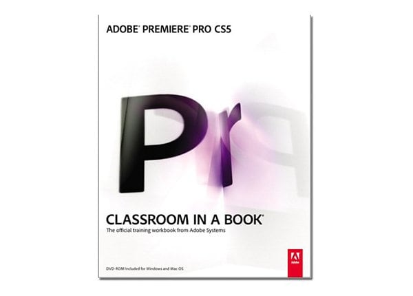 Adobe Premiere Pro CS5 - Classroom in a Book - self-training course
