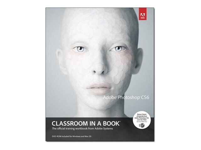 Adobe Photoshop CS6 - Classroom in a Book - self-training course