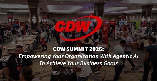 CDW Summit 2026: Using Agentic AI To Achieve Your Business Goals