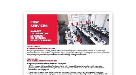 LE PDF S’OUVRE DANS UNE NOUVELLE FENÊTRE : Read about how to create a managed collaboration environment anywhere with assistance from CDW