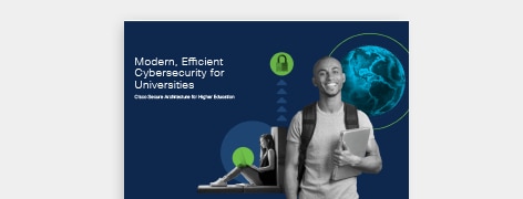 PDF OPENS IN NEW WINDOW: Read the e-book on Cisco cybersecurity for university campuses
