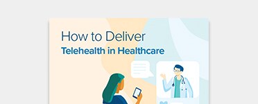 PDF OPENS IN A NEW WINDOW: read How to Deliver Telehealth in Healthcare white paper