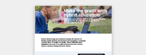 PDF OPENS IN NEW WINDOW: Power hybrid education with Cisco Meraki