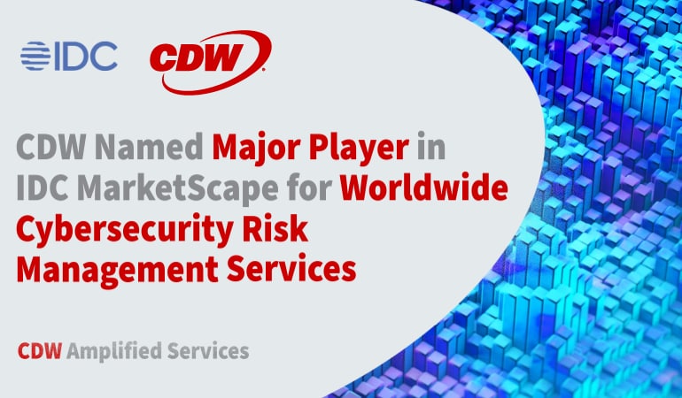 CDW Named Major Player in IDC MarketScape for Worldwide Cybersecurity Services