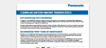 PDF OPENS IN NEW WINDOW: Learn how Panasonic TOUGHBOOKS hold up under repeated sanitizing and deep cleans