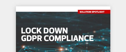 Preview image of the Solution Spotlight: Lock Down GDPR Compliance