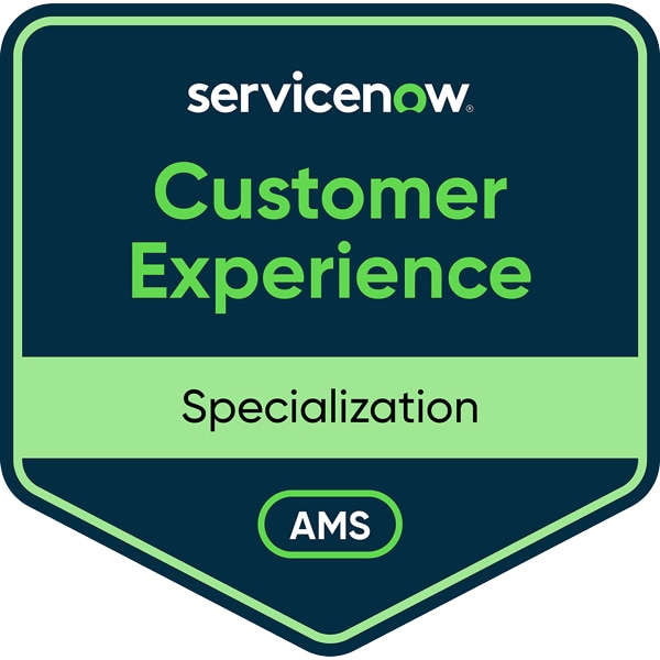 ServiceNow Specialization Customer Experience Badge