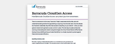PDF OPENS IN NEW WINDOW: Read the solution brief on Barracuda CloudGen Access