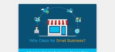 PDF OPENS IN NEW WINDOW: Learn why small businesses are choosing Cisco